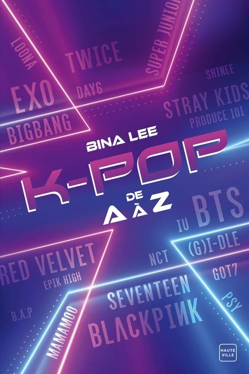 Couverture ebook de La K-pop de A à Z, de Bina Lee