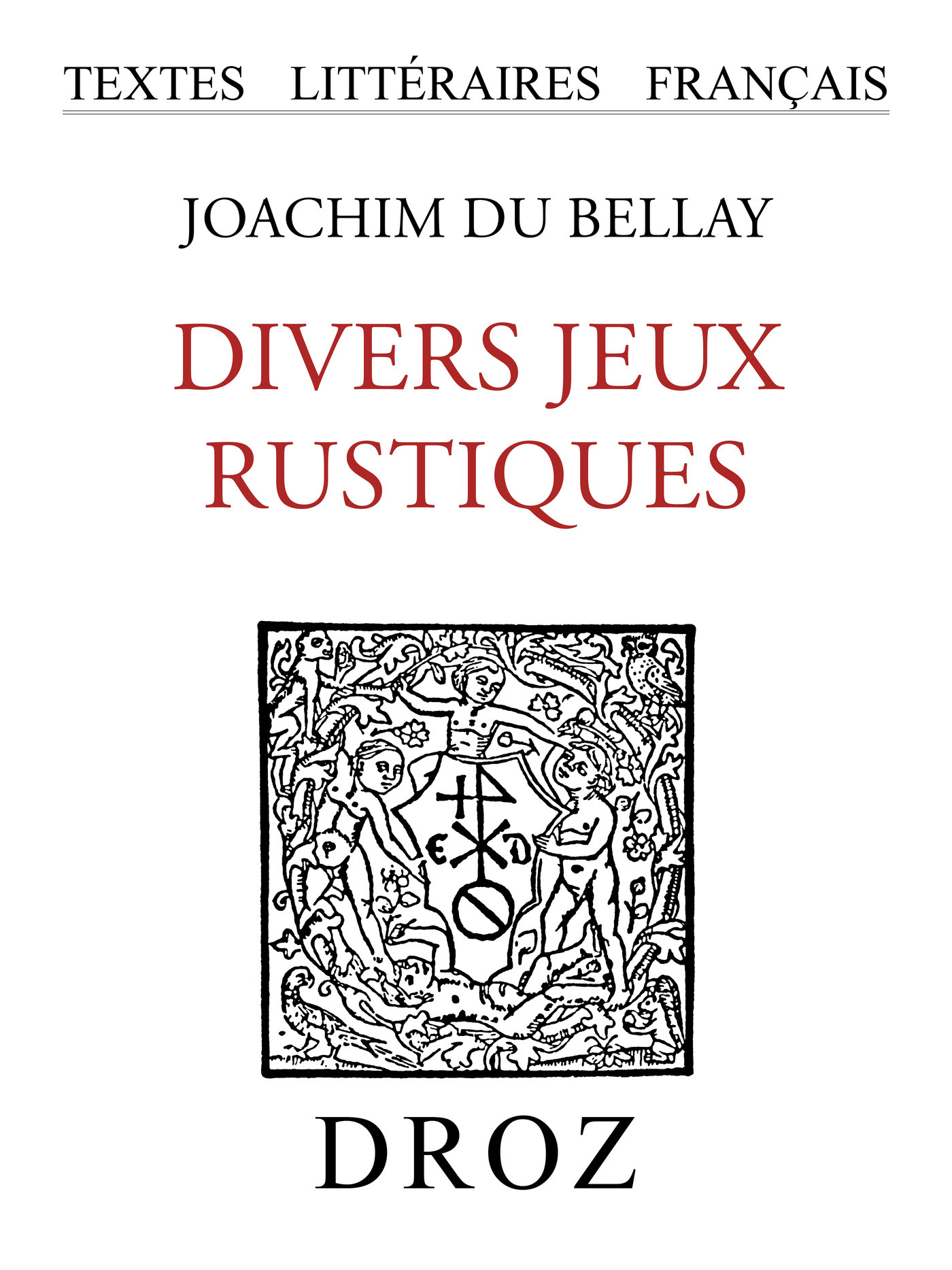 Couverture ebook de Divers jeux rustiques, de Joachim Du Bellay
