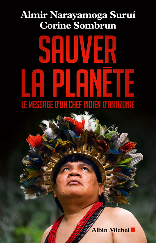 ebook cover of Sauver la planète, by Almir Narayamoga surui, Corine Sombrun