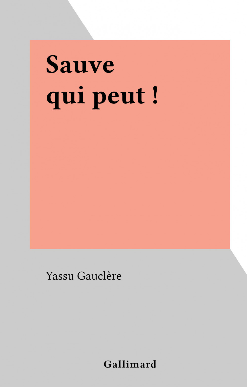 Couverture ebook de Sauve qui peut !, de Yassu Gauclere