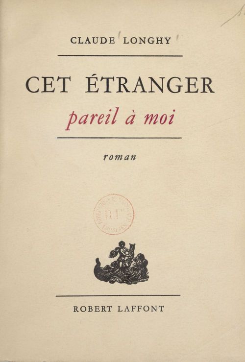 Couverture ebook de Cet étranger pareil à moi, de Claude Longhy