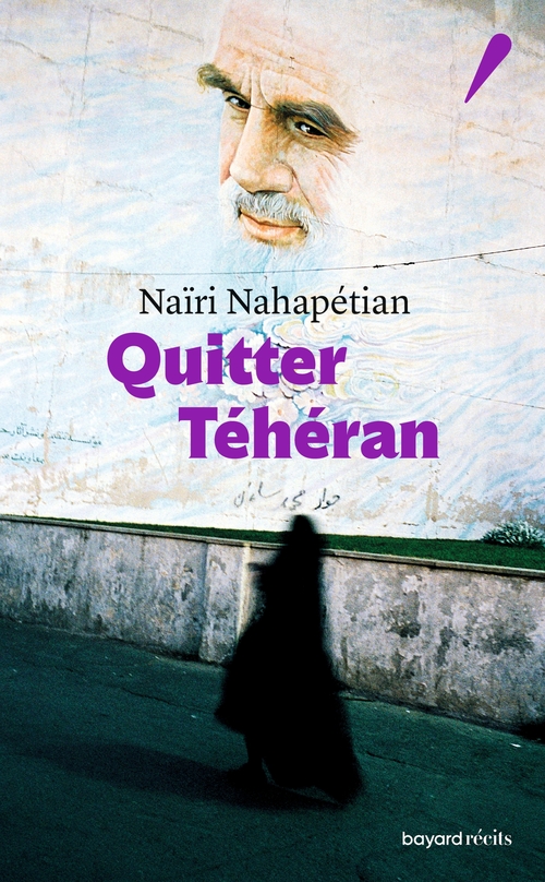 Couverture ebook de Quitter Téhéran, de Naïri Nahapétian