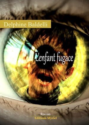 Couverture ebook de L'enfant fugace, de Delphine Baldelli