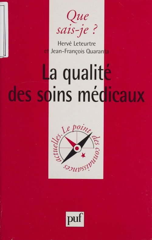 Couverture ebook de La Qualité des soins médicaux, de Herve Leteurtre, Jean-Francois Quaranta