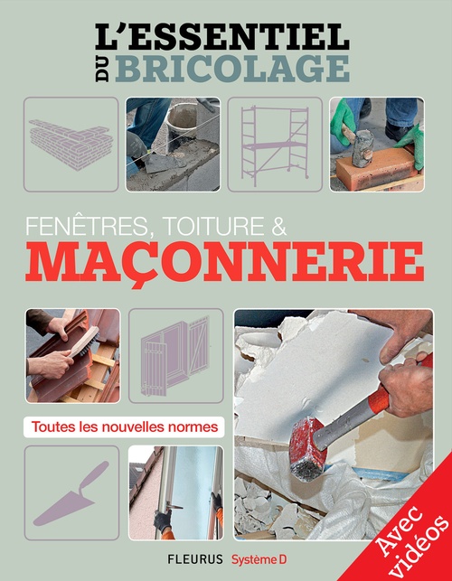Couverture ebook de Fenêtres, toitures & maçonnerie - Avec vidéos (L'essentiel du bricolage), de Bruno Guillou, Francois Roebben, Nicolas Sallavuard, Nicolas Vidal