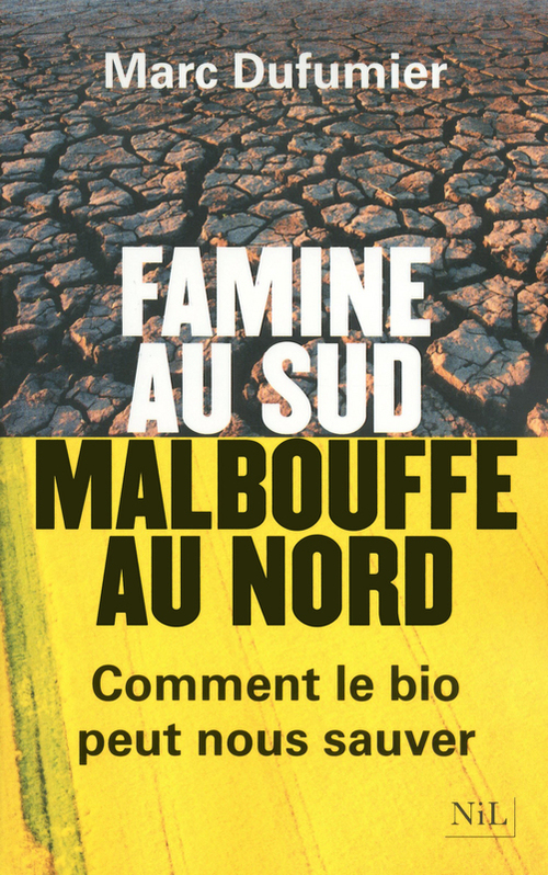 ebook cover of Famine au Sud, malbouffe au Nord, by Marc Dufumier
