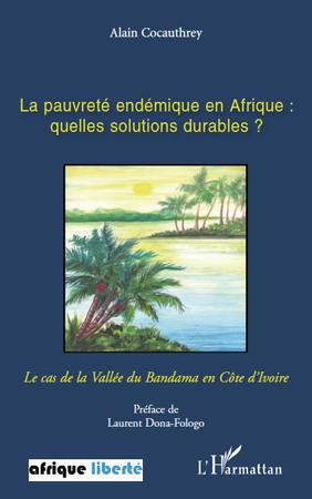 Couverture ebook de La pauvreté endémique en Afrique: quelles solutions durables ?, de Alain Cocauthrey