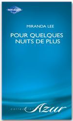 ebook cover of Pour quelques nuits de plus (Harlequin Azur), by Miranda Lee