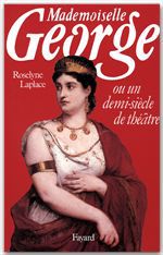 ebook cover of Mademoiselle George, by Roselyne Laplace