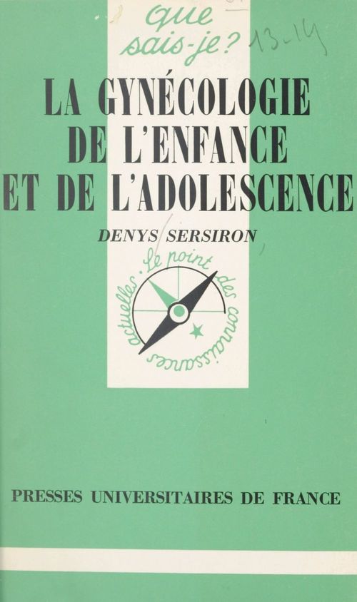 ebook cover of La gynécologie de l'enfance et de l'adolescence, by Denys Sersiron