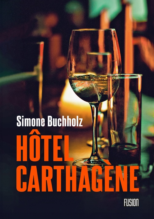 ebook cover of Hôtel Carthagène, by Simone Buchholz