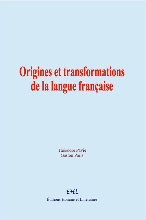 ebook cover of Origines et transformations de la langue française, by Gaston Paris, Théodore Pavié