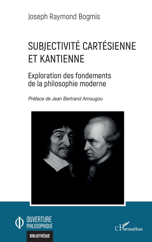 Couverture ebook de Subjectivité cartésienne et kantienne, de Joseph Raymond Bogmis