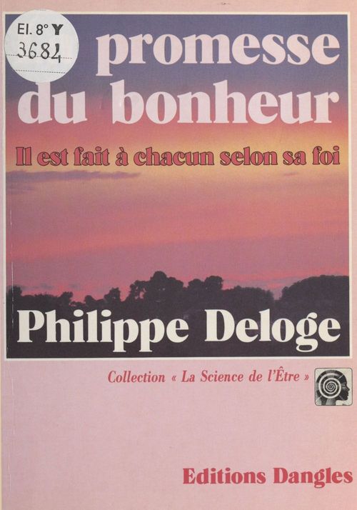 Couverture ebook de La promesse du bonheur : il est fait à chacun selon sa foi, de