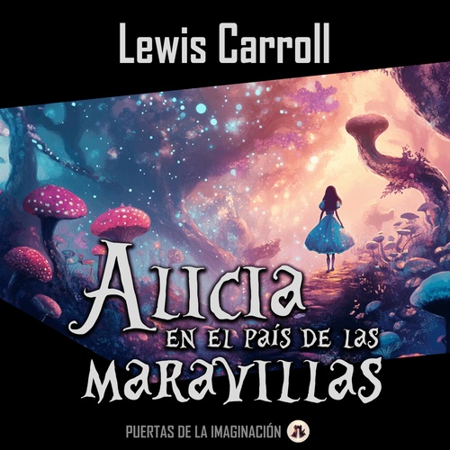 audiobook cover of Alicia en el país de las maravillas, by Lewis Carroll