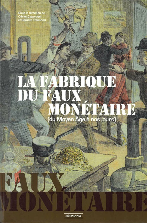 Couverture ebook de La Fabrique du faux Monétaire, de