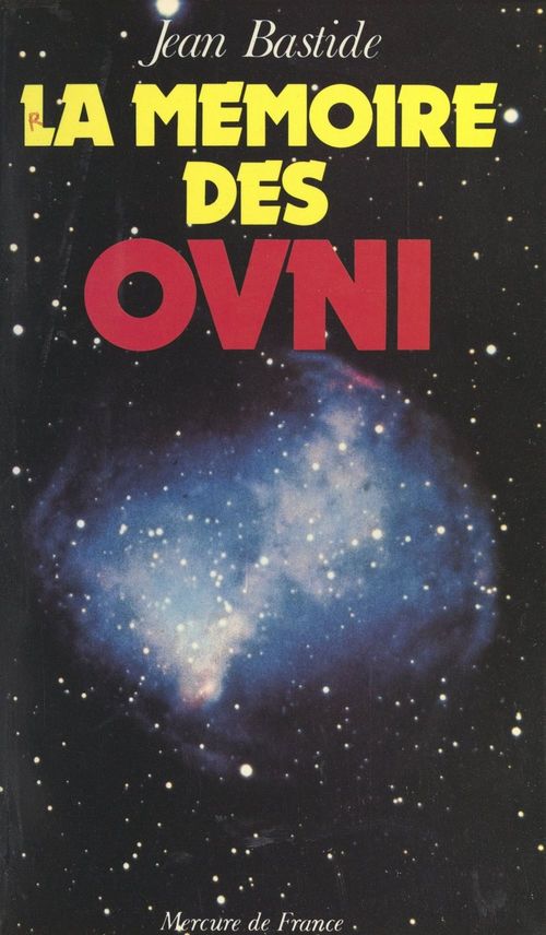 Couverture ebook de La mémoire des OVNI, de Jean Bastide