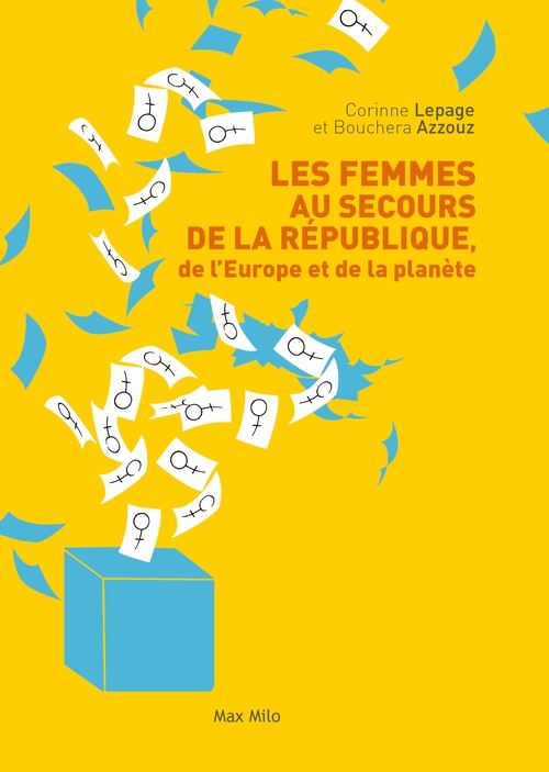 Couverture ebook de Les femmes au secours de la république, de l'Europe et de la planète, de Corinne Lepage, Bouchera AZZOUZ