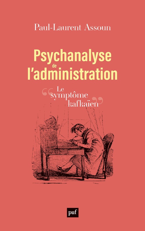 ebook cover of Psychanalyse de l'administration : Le symptôme kafkaïen, by Paul-Laurent Assoun