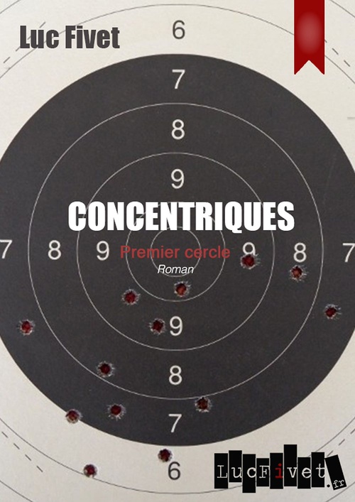 ebook cover of Concentriques. Premier cercle, by Luc Fivet