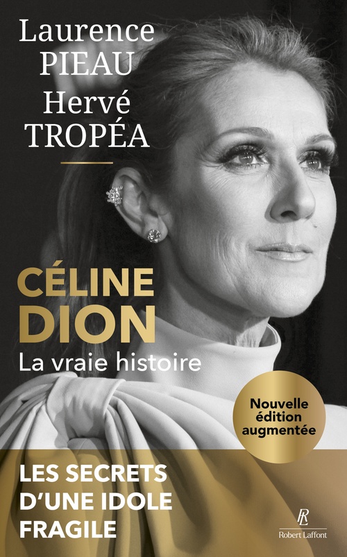 ebook cover of Céline Dion - La Vraie histoire, by Laurence Pieau, Hervé Tropéa