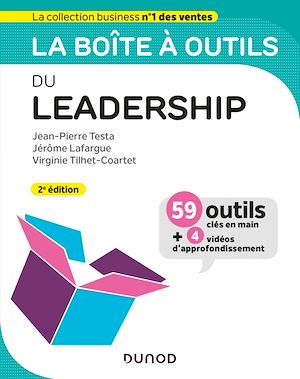 Couverture ebook de La boîte à outils du Leadership - 2e éd., de Jérôme Lafargue, Jean-Pierre Testa, Virginie Tilhet-Coartet