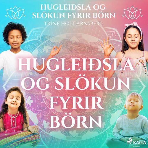 audiobook cover of Hugleiðsla og slökun fyrir börn, by Trine Holt Arnsberg