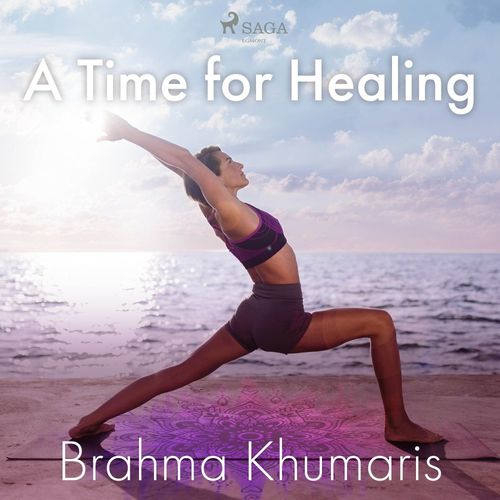 audiobook cover of A Time for Healing, by Brahma Khumaris