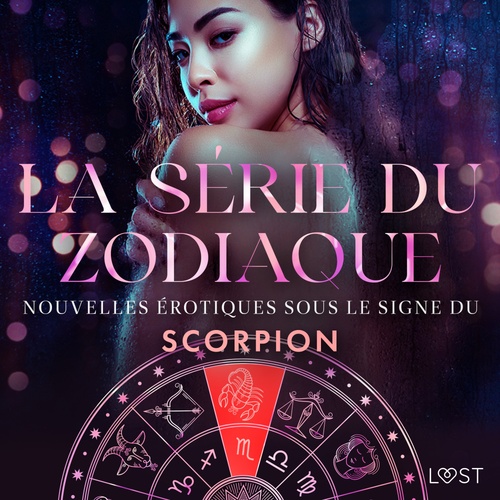 Couverture audiobook de La série du zodiaque: nouvelles érotiques sous le signe du Scorpion, de Alexandra Sodergran, Anita Bang, Vanessa Salt