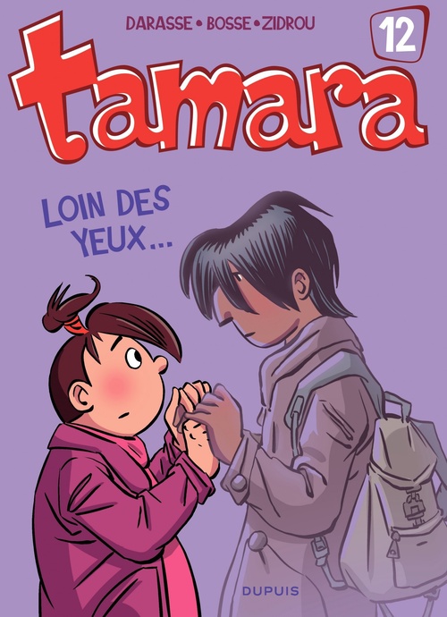 Couverture ebook de Tamara - Tome 12 - Loin des yeux ..., de Zidrou, Bosse, Christian Darasse