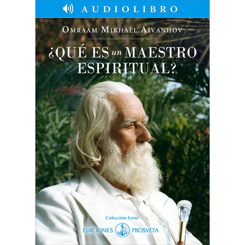 audiobook cover of ¿Qué es un Maestro espiritual?, by Omraam Mikhaël Aïvanhov