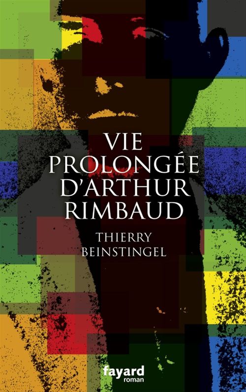 ebook cover of Vie prolongée d'Arthur Rimbaud, by Thierry Beinstingel