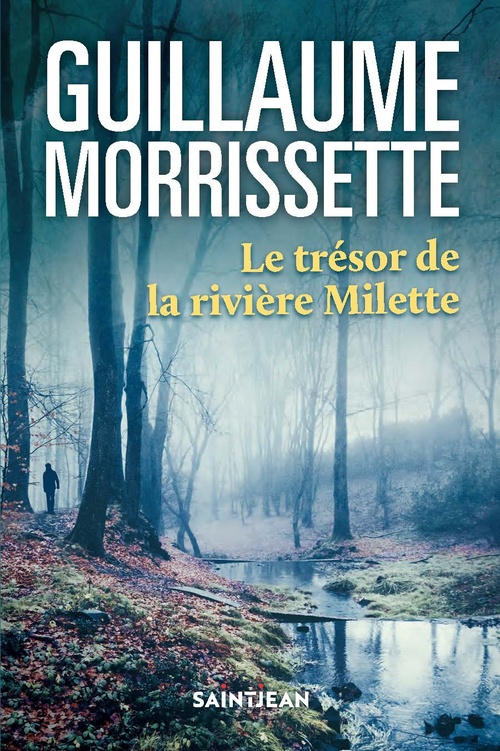 Couverture ebook de Le trésor de la rivière Milette, de Guillaume Morrissette