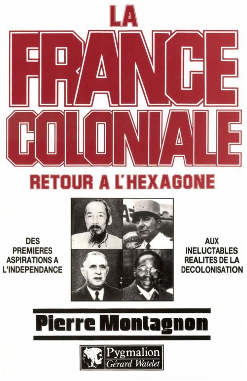 Couverture ebook de La France Coloniale (Tome 2) - Retour à l'Hexagone, de Pierre Montagnon