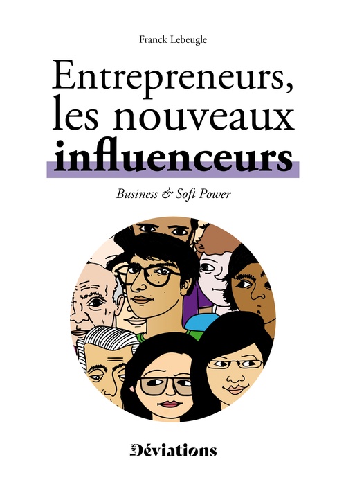Couverture ebook de Entrepreneurs : les nouveaux influenceurs, de Franck Lebeugle