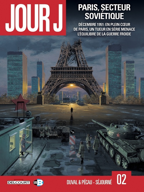 Couverture ebook de Jour J T02 - Paris, secteur soviétique, de Fred Duval, Jean-Pierre Pécau, Gaël Séjourné
