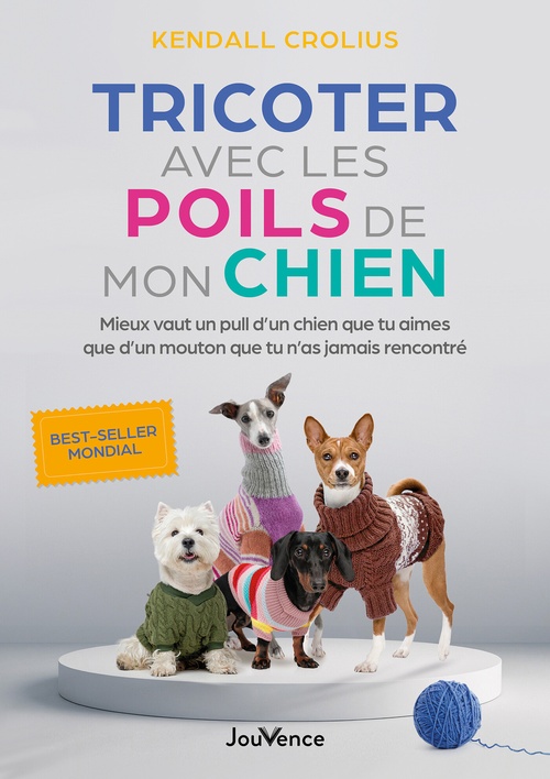 ebook cover of Tricoter avec les poils de mon chien, by Kendall Crolius