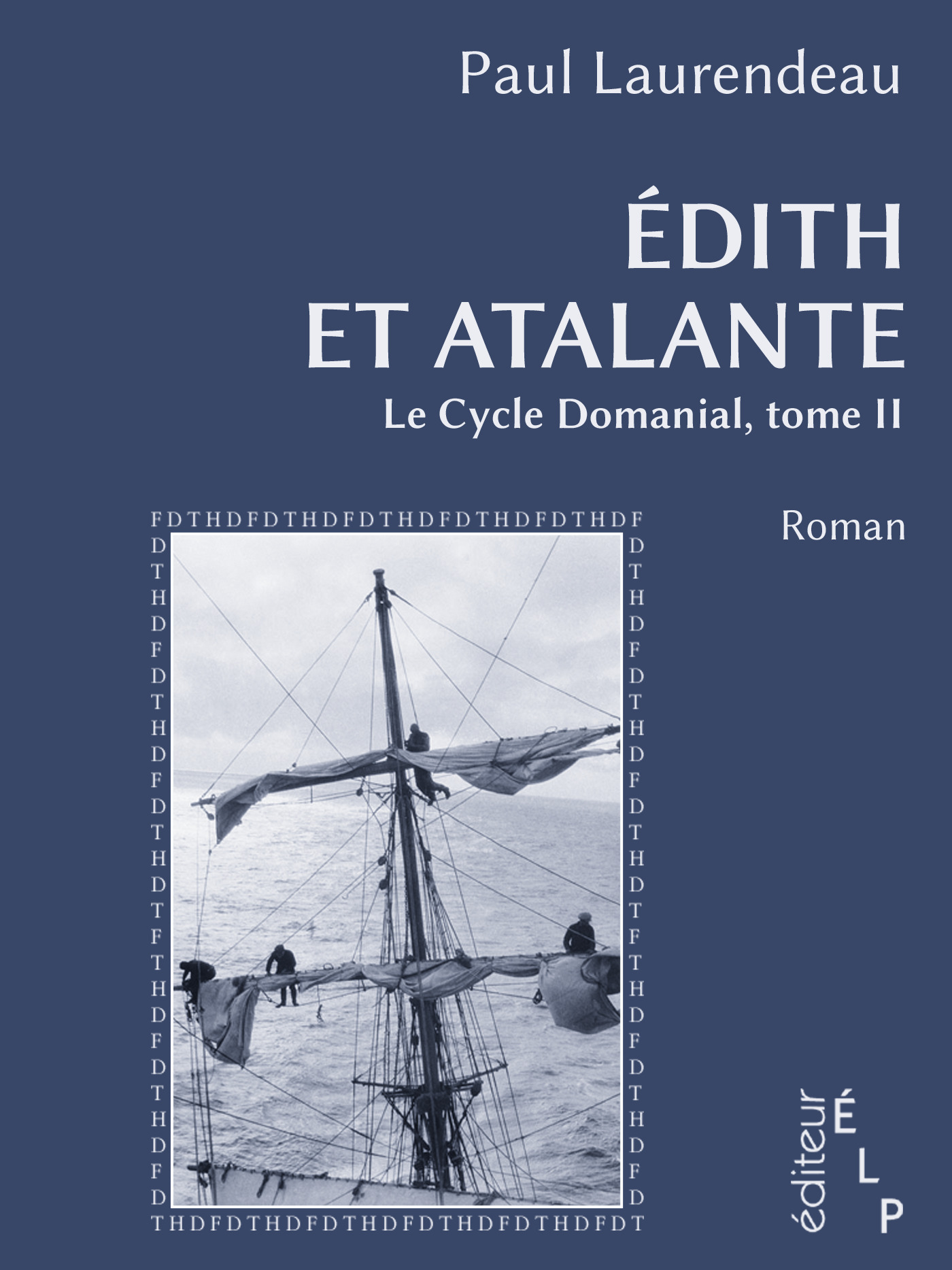 ebook cover of Edith et Atalante (Le cycle Domanial 2), by Paul Laurendeau