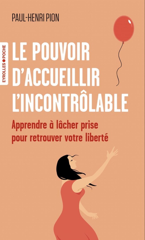 ebook cover of Le pouvoir d'accueillir l'incontrôlable, by Paul-Henri Pion