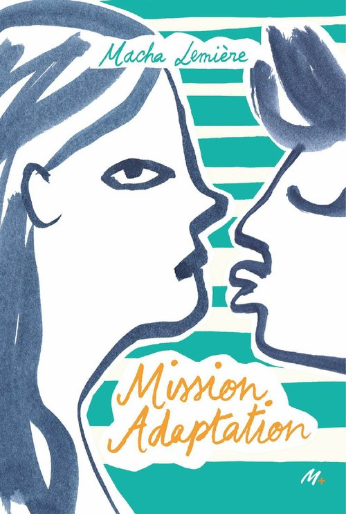 ebook cover of Mission adaptation, by Jeanne Boyer, Macha Lemière