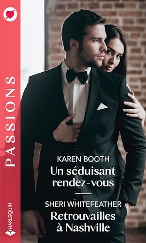 Couverture ebook de Un séduisant rendez-vous - Retrouvailles à Nashville, de Karen Booth, Sheri Whitefeather