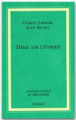Couverture ebook de Débat sur l'éthique, de Alain Renaut, Charles Larmore