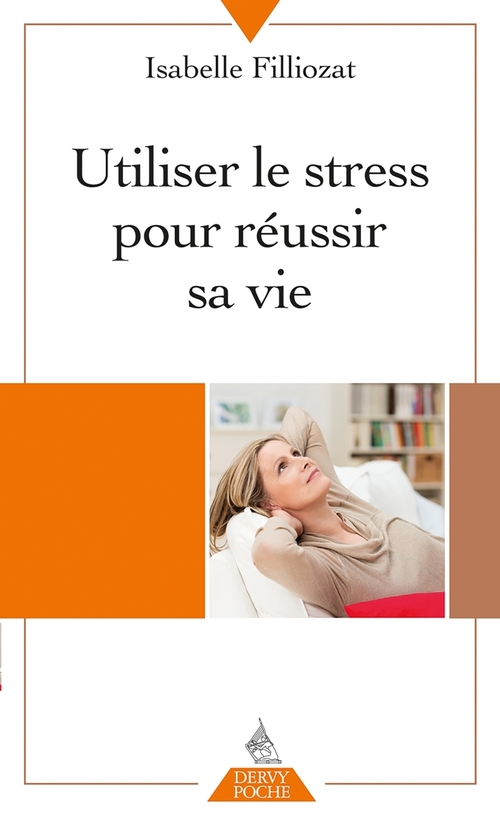 ebook cover of Utiliser le stress pour réussir sa vie, by Isabelle Filliozat