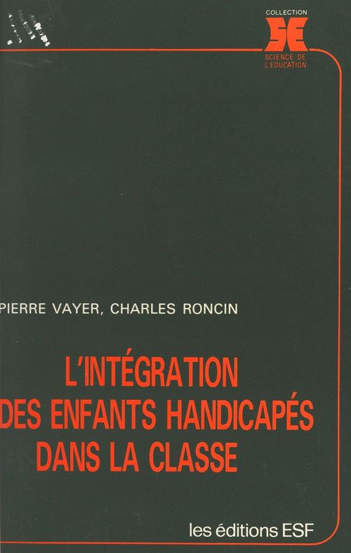 ebook cover of L'intégration des enfants handicapés dans la classe, by Pierre Vayer