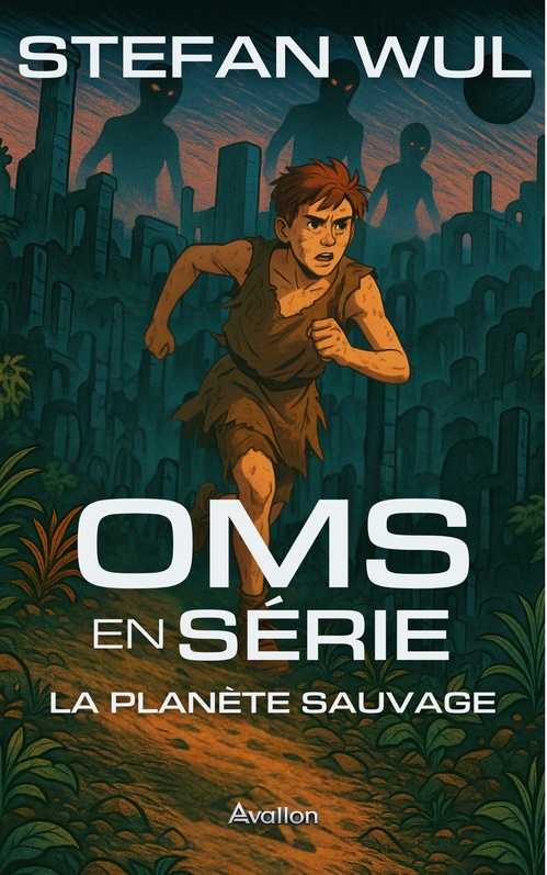 ebook cover of Oms en série - La planète sauvage, by Stefan Wul
