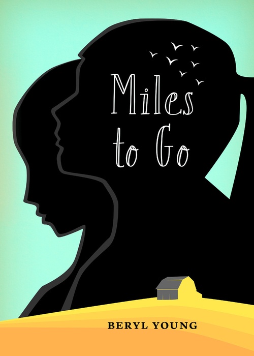 ebook cover of Miles To Go, by Beryl Young