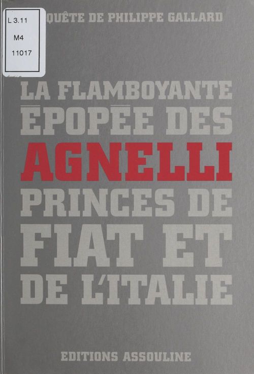 ebook cover of La flamboyante épopée des Agnelli, princes de Fiat et de l'Italie, by Philippe Gallard