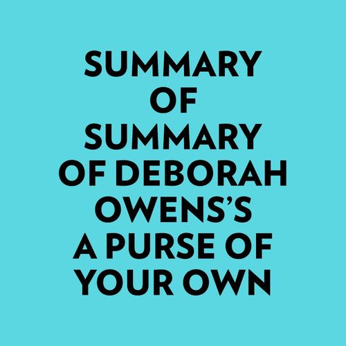 Couverture audiobook de Summary of Deborah Owens's A Purse of Your Own, de Everest Media