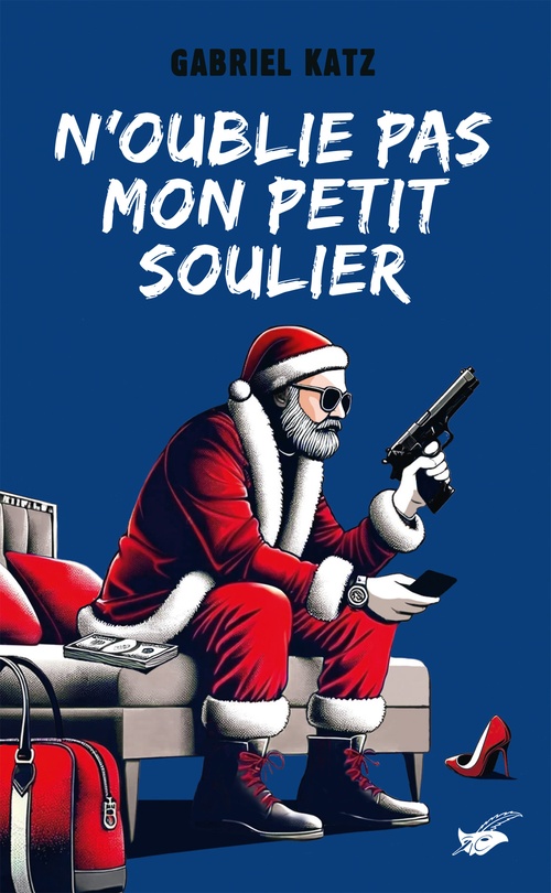 Couverture ebook de N'oublie pas mon petit soulier, de Gabriel Katz