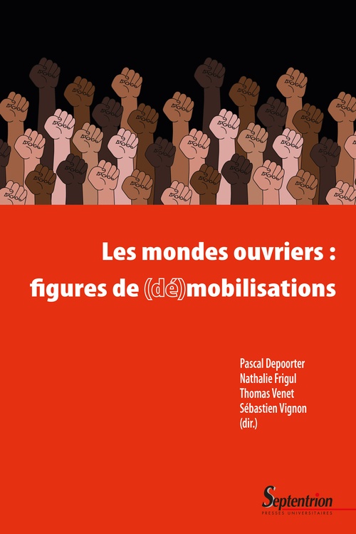 ebook cover of Les mondes ouvriers : figures de (dé)mobilisations, by